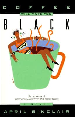 Coffee Will Make You Black